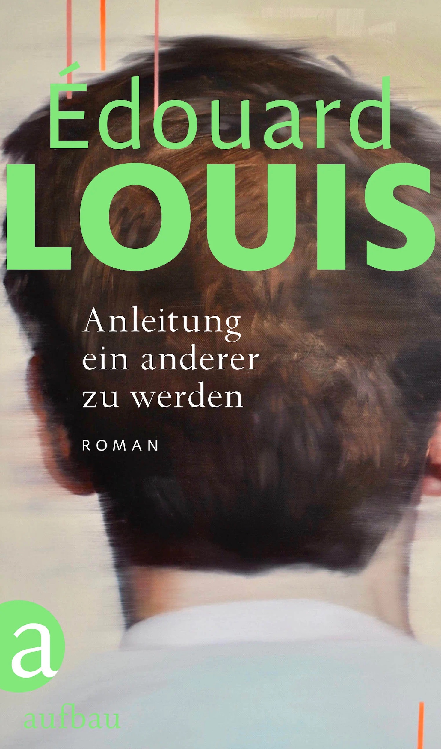 Anleitung_ein_anderer_zu_werden_Edouard_Louis Kopie