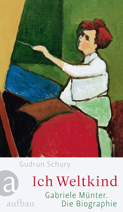 Gudrun-Schury_Ich-Weltkind-Gabriele-Münter-Die-Biographie